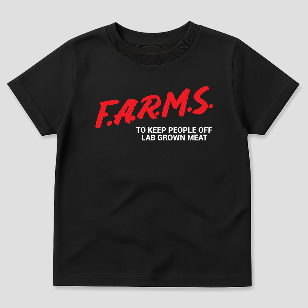 F.A.R.M.S. To Keep People Off Lab Grown Meat T-Shirt - Kids (Black)