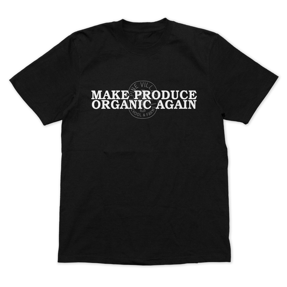 MAKE PRODUCE ORGANIC AGAIN T-SHIRT (BLACK)