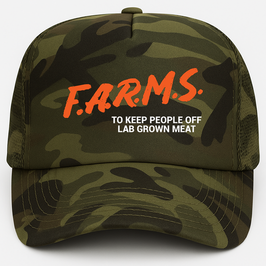 F.A.R.M.S. To Keep People Off Lab Grown Meat Trucker Hat (Forest/Camo)