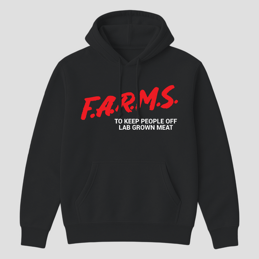F.A.R.M.S. To Keep People Off Lab Grown Meat Hoodie (Black)