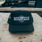 MAKE PRODUCE ORGANIC AGAIN TRUCKER HAT (BLACK WITH WHITE/GREY)