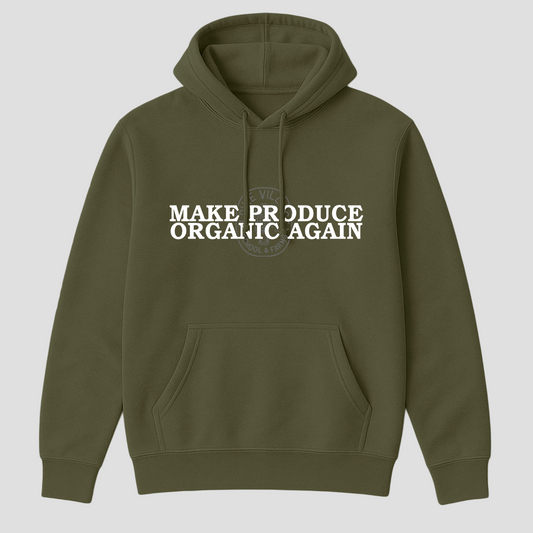 Make Produce Organic Again (Army Green)